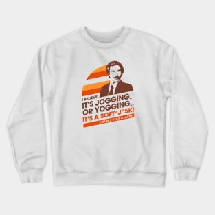 I Believe It's Jogging or Yogging It's A Soft Crewneck Sweatshirt